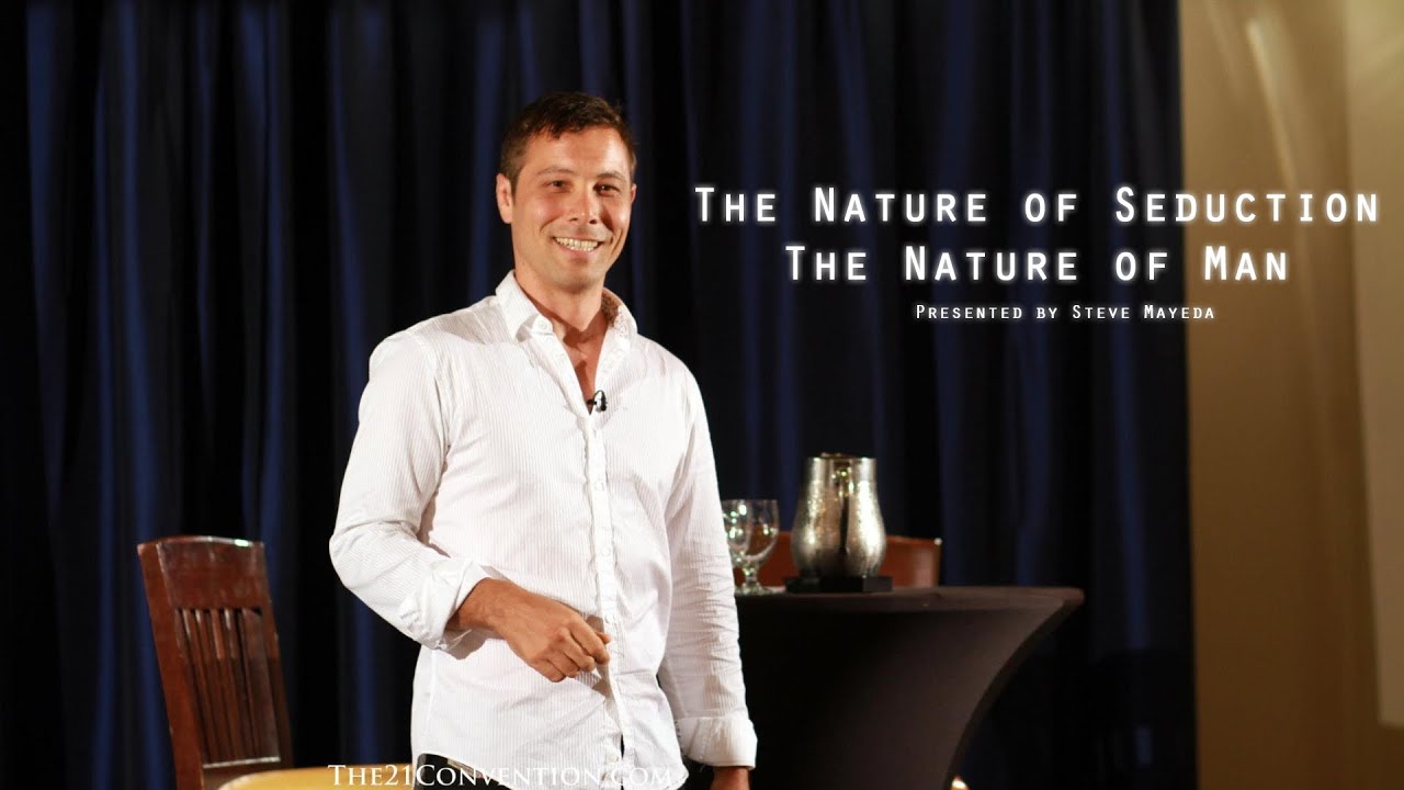 The Nature of Seduction - The Nature of Man | Steve Mayeda | Full Length HD