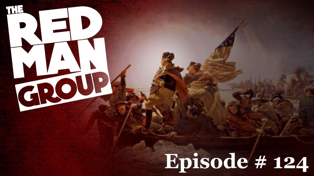 The Red Man Group Ep. #124 — The Masculinity of Politics