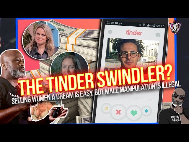 THE TINDER SWINDLER? Manipulation By Female Is Fair, But Manipulation By Men Is Illegal