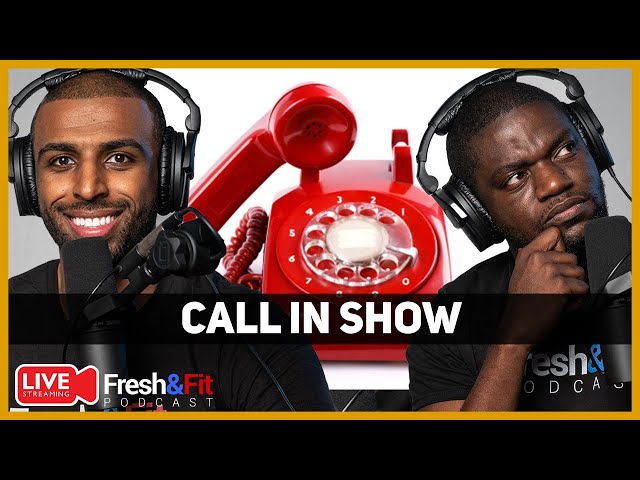 Fresh&Fit Podcast Call in Show