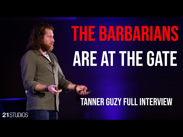 The Barbarians are at the Gate | @Tanner Guzy Full Interview with Will Spencer