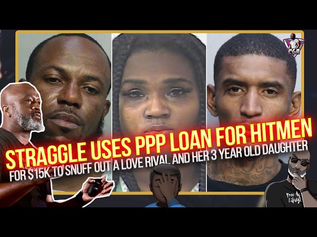 This Daggle Used A PPP Loan To HIRE HITMEN To Snuff Out Her Baby Daddy's Side Chick