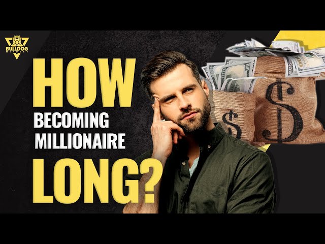 How Long it Takes to Become a Millionaire?