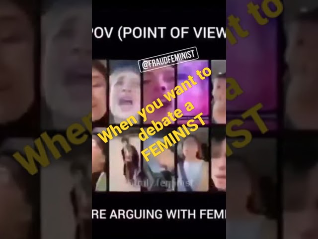 Debate a Feminist?