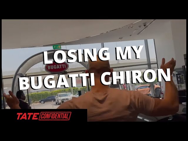 LOSING MY BUGATTI CHIRON | Tate Confidential Ep. 136