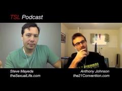 The 21 Convention : 2014 & Beyond | Anthony Johnson & Steve Mayeda | TSL Podcast 29